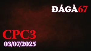 Video Phát Lại Đá Gà 67 Thomo C3 Ngày 03/07/2025